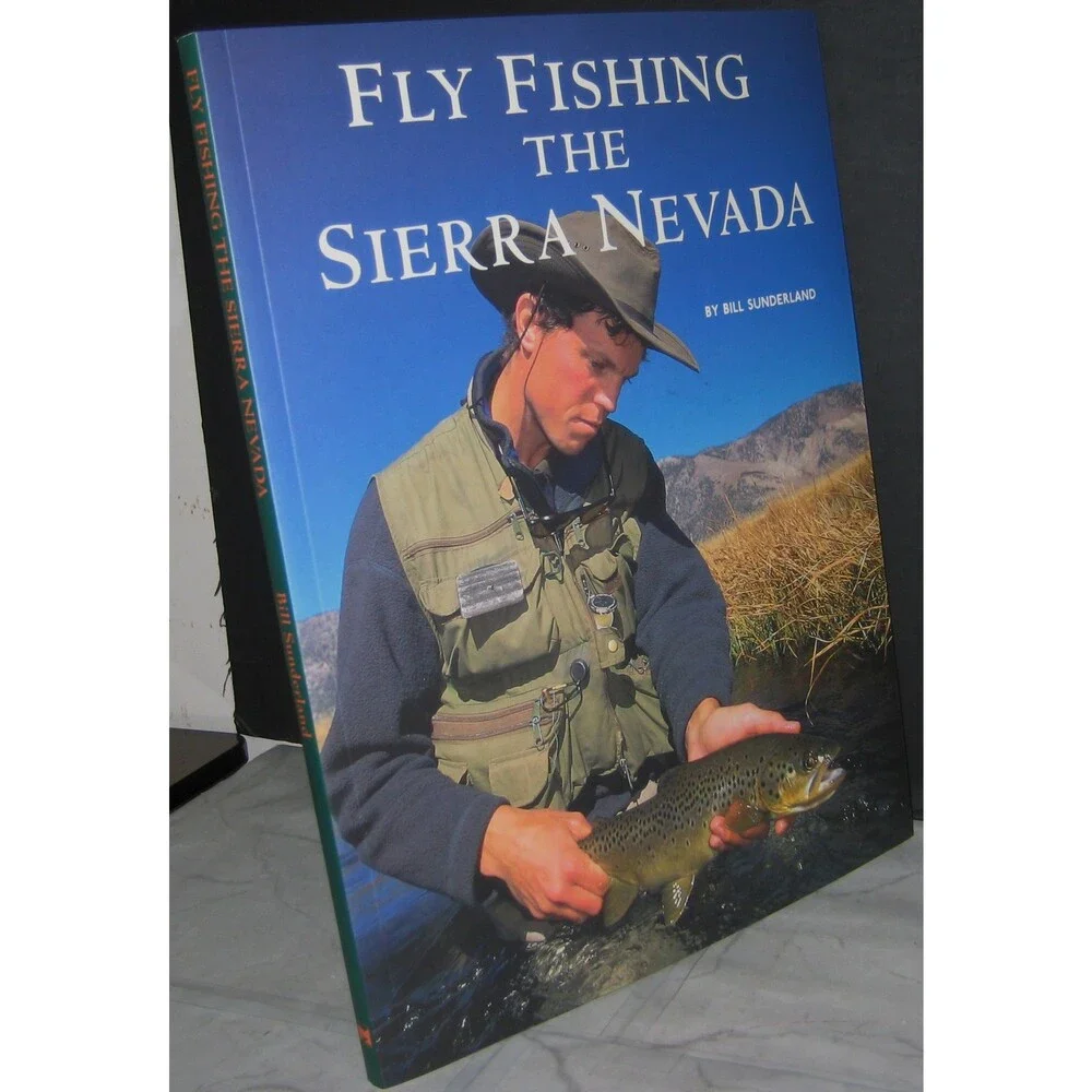 Fly Fishing the Sierra Nevada